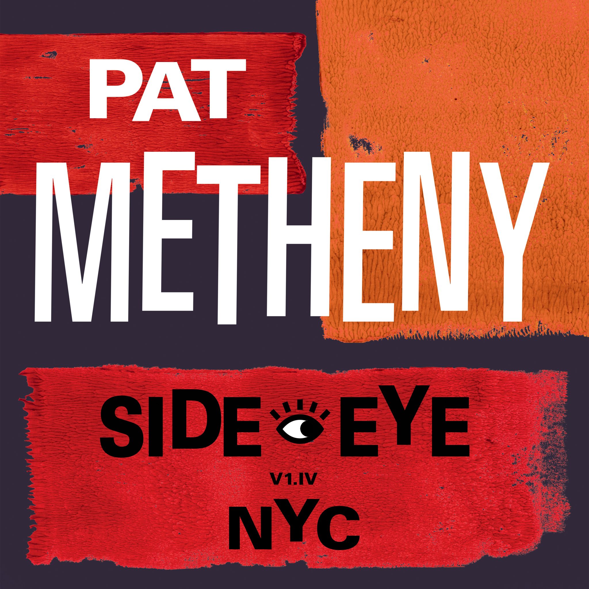 [de]Pat Metheny SideEye NYC (V1.IV) (Releasedate 10.09.2021) [en