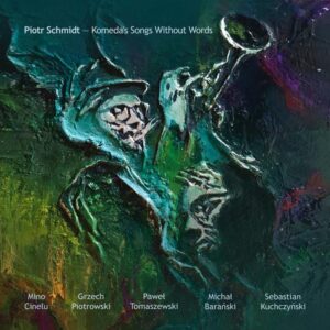 PiotrSchmidt_KomedasSongsWithoutWords_Cover