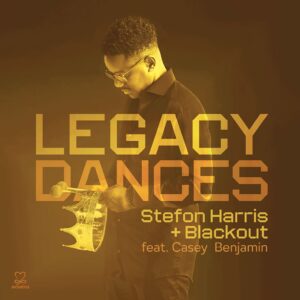 StefonHarris&Blackout_LegacyDances_Cover-web